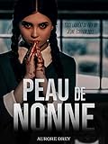 Peau De Nonne Texte Laurat Du Prix Du Jeune Ecrivain 2011