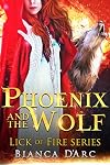 Phoenix and the Wolf (Tales of the Were: Lick of Fire #2)