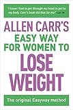 Allen Carrs Easy Way For Women To Lose Weight The Original Easyway Method Allen Carrs Easyway Book 2