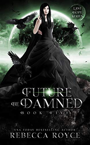 Future Be Damned book cover