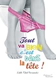 Tout Va Bien Cest Dans La Tte 