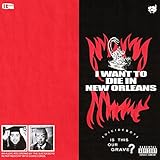 I Want To Die In New Orleans (2018)