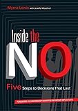 Inside The No Five Steps To Decisions That Last English Edition