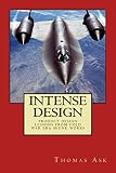 Intense Design Product Design Lessons From Cold War Era Skunk Works English Edition