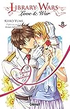 Library Wars   Love And War   Tome 08