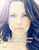 The Art And Science Of Facelift Surgery Ebook English Edition