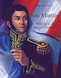 San Martn A Rebours Des Conquistadors Signes De Vie T 9
