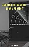 Arduino Ultrasonic Radar Project English Edition