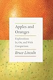 Apples And Oranges Explorations In On And With Comparison English Edition