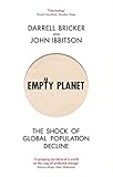 Empty Planet The Shock Of Global Population Decline English Edition