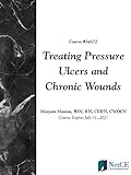 Treating Pressure Ulcers And Chronic Wounds