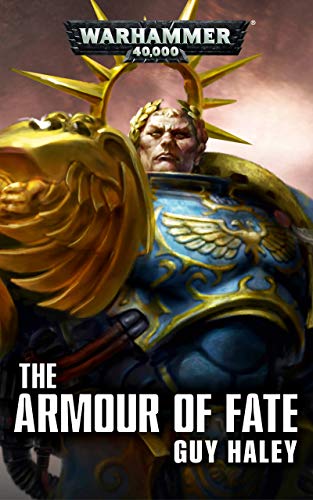 The Armour of Fate (By: Guy Haley) cover