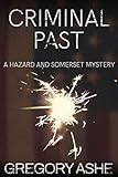 Criminal Past Hazard And Somerset Book 6