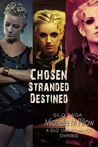 Chosen, Stranded, Destined (By: Michelle M. Pillow) cover