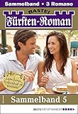 Frstenroman Sammelband 5 Adelsroman 3 Romane In Einem Band German Edition