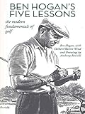 Ben Hogans Five Lessons The Modern Fundamentals Of Golf