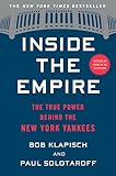 Inside The Empire The True Power Behind The New York Yankees English Edition
