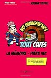 La M%C3%A9moire   Pr%C3%A9pa Hec (r%C3%A9f%C3%A9rences Originales): 50 Paragraphes Tout Cuits
