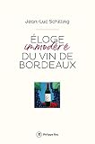 Eloge Immodr Du Vin De Bordeaux