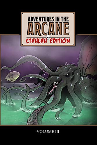 Adventures in the Arcane — Cthulhu Edition book cover