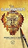 The Glass Painters Method Brushes Paints Tools English Edition