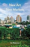 New Art, New Markets