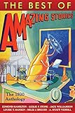 The Best Of Amazing Stories The 1930 Anthology Annotaed Amazing Stories Classics English Edition