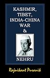 Kashmir Tibet Indiachina War Nehru English Edition