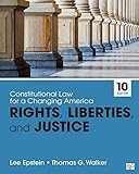 Constitutional Law For A Changing America Rights Liberties And Justice