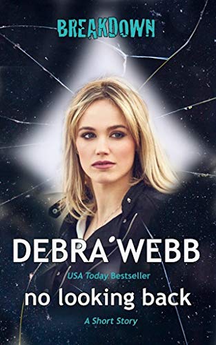 No Looking Back (By: Debra Webb) cover