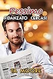 Pessimo Fidanzato Cercasi Italian Edition