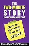 The Twominute Story For Network Marketing Create The Bigpicture Story That Sticks English Edition