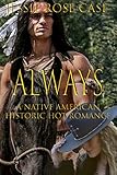 Always Sizzling A Native American Historic Romance Trelawney Family Book 1 English Edition