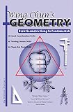 Wing Chuns Geometry Basic Geometric Gung Fu Fundamentals English Edition