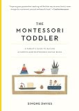 The Montessori Toddler A Parents Guide To Raising A Curious And Responsible Human Being English Edition