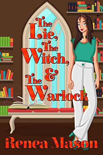 The Lie, the Witch, and the Warlock book cover