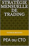 Stratgie Mensuelle De Trading Pea Ou Cto