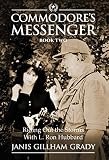 Commodores Messenger Book Ii Riding Out The Storms With L Ron Hubbard English Edition