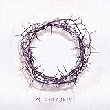 Only Jesus (2018)