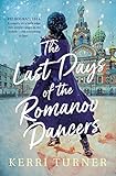 The Last Days of the Romanov Dancers
