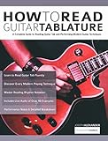 How To Read Guitar Tablature A Complete Guide To Reading Guitar Tab And Performing Modern Guitar Techniques Essential Guitar Methods English Edition