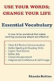 Use Your Words Change Your Life Vocabulary For Clear Effective Communication English Edition