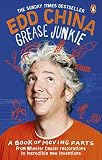 Grease Junkie A Book Of Moving Parts English Edition