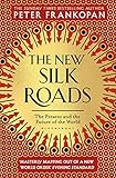 The New Silk Roads The Present And Future Of The World English Edition