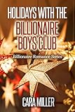 Holidays With The Billionaire Boys Club Billionaire Romance Book 24 English Edition