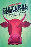 Cultural Insurrection A Manifesto For Arts Agriculture And Natural Wine English Edition