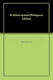 O Ultimo Samurai Portuguese Edition