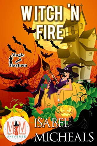 Witch 'n Fire (By: Isabel Micheals) cover