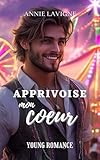 Apprivoise Mon Coeur (young Romance, Tome 2)