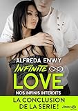 Nos Infinis Interdits Infinite Love T6